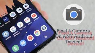 How To Get Google Pixel 4 Camera (APK) On ANY Android Device!