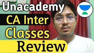 Unacademy CA Intermediate Classes Honest Review