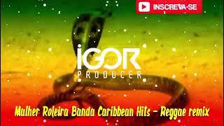 Mulher Roleira Banda Caribbean Reggae Mix