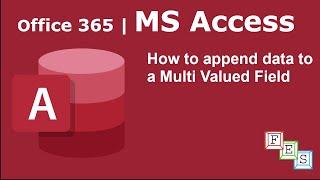 How to Append Data to Multivalued Field in MS Access - Office 365