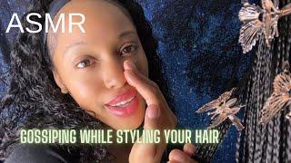 ASMR GOSSIPING WHILE STYLING YOUR BRAIDS | Hair Sounds  Gum Chewing #asmr #asmrhair #hairplay