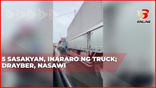 5 sasakyan, inararo ng truck; drayber, nasawi