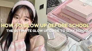 How to glow up before school starts   | Get ready to Slay the school year