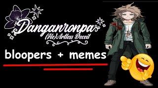 DANGANRONPA: (He)Artless Deceit | Bloopers + Meme Compilation