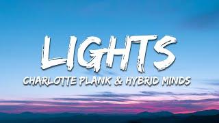 Charlotte Plank & Hybrid Minds - Lights (Lyrics)