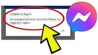 How To Fix Facebook Messenger App Unable to log in An unexpected error occurred. Please try logging