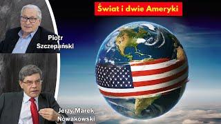 Świat i dwie Ameryki / Jerzy Marek Nowakowski i Piotr Szczepański