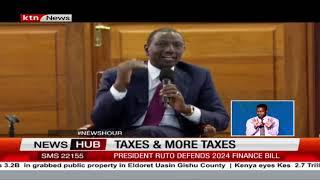 President Ruto defends the 2024/2025 Finance Bill
