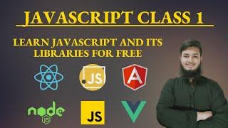 JavaScript Introduction | JavaScript Full Course | JavaScript Class 1 |  By Sir Abdul Moid Khan