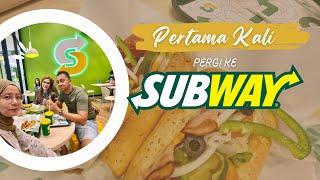 COBAIN SUBWAY PERTAMA KALI | CARA PESAN SUBWAY | SUBWAY PAKUWON MALL SURABAYA