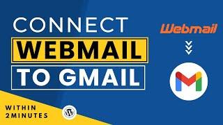 How To Connect Webmail To Gmail 2024 | Add Webmail To Gmail | Configure Webmail In Gmail