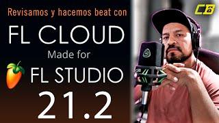 FL Studio 21.2 revisamos y hacemos beat con  FLcloud #flsudio  #flstudio21