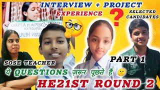 SOSE HE21ST ROUND 2 INTERVIEW QUESTIONS + PROJECT EXPERIENCE 2024 PREPARATION BY SELECTED CANDIDATES