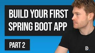 Task Tracking App for Beginners Part 2:  Continue to build your FIRST Spring Boot App