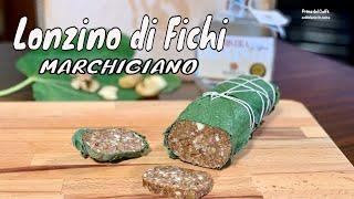 LONZINO DI FICHI RICETTA TIPICA MARCHIGIANA con fichi frutta secca mistrà e anice | Prima del Caffè