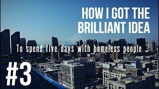 Five Days With Homeless People, Why Not?!