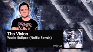 The Vision - World Eclipse (Neilio Remix)