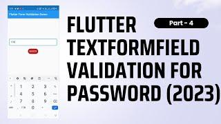 Flutter Password validation Form validation Textfield validation Part-4 (2023)