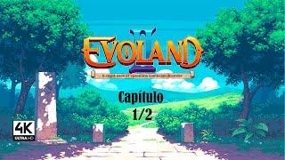 Evoland 2 - Legendary Edition - Capitulo 1/2 español sin comentarios - PC 4K Ultra