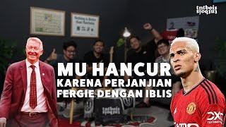 BANG FUAD KULTUM MANCHESTER UNITED. KLUB BESAR YANG MERUSAK PEMAIN BINTANG  | MATCH DAY 44