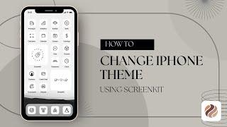 How to change iPhone theme using Screenkit