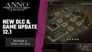 New DLC and Game Update 12.1 - Anno 1800 Season 3