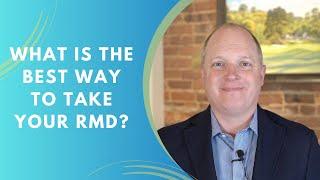 What is the best way to take your RMD? | When to Take RMDs