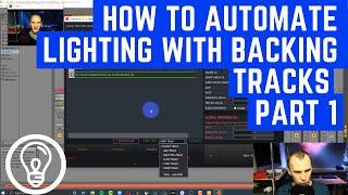 How to Automate Lighting with Backing Tracks Pt 1   MIDI Notes and OSC