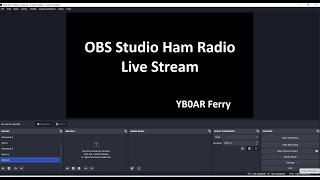 OBS Studio Ham Radio Live Stream