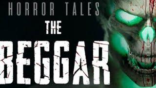 Horror Tales: The Beggar - Pt 1: Morvin can stay away