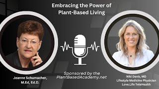 Dr. Niki Davis:  Embracing the Power of Plant Based Living