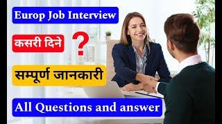 How To Answer Properly Of Job Interview Questions. For Europe Jobs And All