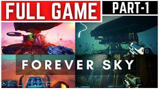 Forever Skies Full Gameplay Walkthrough Part - 1