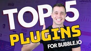 Discover My 5 Must-Have Plugins for Bubble.io