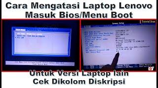 cara mengatasi Laptop Lenovo selalu masuk menu Boot atau bios_Tutorial Jinan