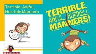 Terrible, Awful, Horrible Manners!, by Beth Bracken. Read Aloud kids book. Storytime