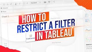 How to Restrict a Filter in Tableau