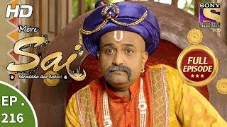 Mere Sai - Ep 216 - Full Episode - 23rd July, 2018