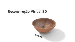 Reconstituição Virtual 3D de Tigela do Séc. XVII | 3D Virtual Reconstruction of a 17th c. Pottery