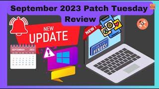 September Patches | Windows 11 KB5030217 KB5030219 | Windows 10 KB5030211 2 Zero Day Vulnerabilities