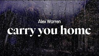 alex warren - carry you home (lyrics)