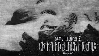 Crippled Black Phoenix - "Goodnight, Europe (Pt2)" (Official Lyric Video)