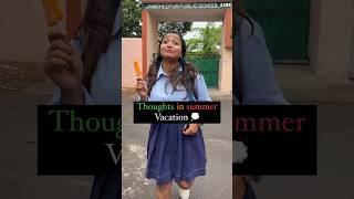 Thoughts In Summer Vacation  #shorts #viral