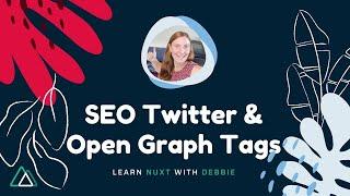 SEO Twitter and Open Graph Tags