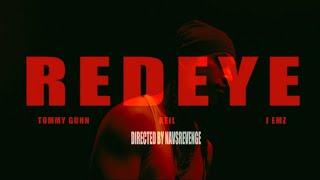 TOMMY GUNN FT. J EMZ, KEIL - REDEYE (MUSIC VIDEO)