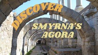 Discover the Ancient Agora of Smyrna (Izmir)