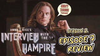 Interview with the Vampire | Season 2 Episode 7 Review | AMC | THE TRAIL IS HERE