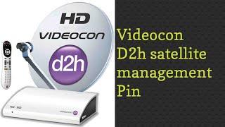 how to videocon D2H satellite management pin#