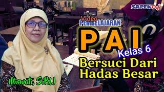 Materi PAI Kelas 6 |Bersuci Dari Hadas Besar|