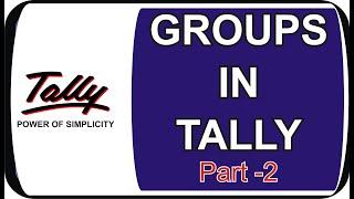 GROUPS IN TALLY PART-2 | FIXED ASSET | DIRECT INCOME | INDIRECT EXPENSES | BALANCE SHEET & P/L A/c